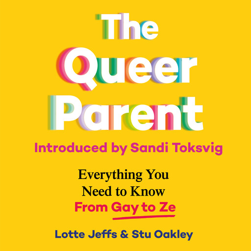 The Queer Parent, Lotte Jeffs, Stu Oakley