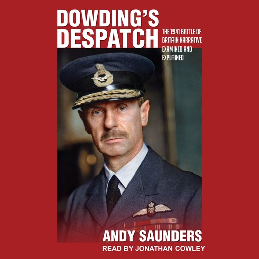 Dowding’s Despatch, Andy Saunders