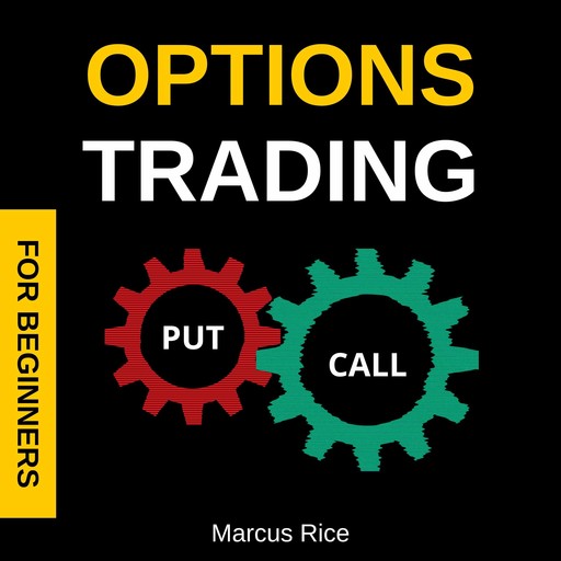 Options Trading for Beginners, Marcus Rice