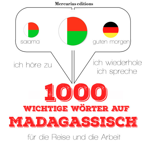 1000 wichtige Wörter auf Madagassische für die Reise und die Arbeit, J.M. Gardner