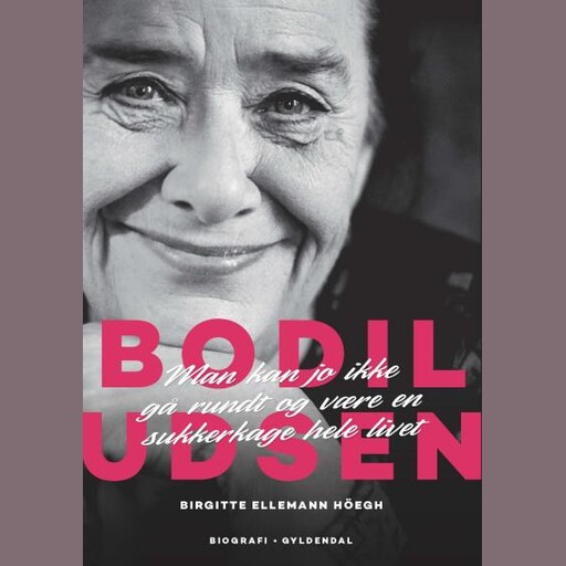 Bodil Udsen. En biografi, Birgitte Ellemann Höegh