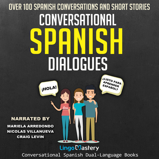 Conversational Spanish Dialogues, Lingo Mastery
