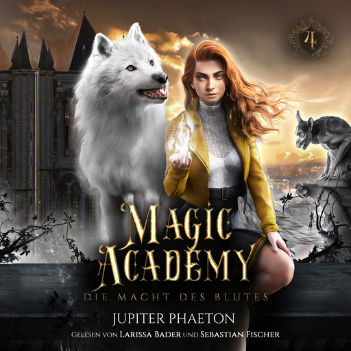 Magic Academy 4 - Die Macht des Blutes - Fantasy Hörbuch, Winterfeld Verlag, Fantasy Hörbücher, Jupiter Phaeton