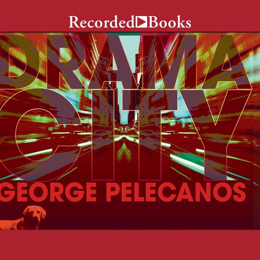 Drama City, George Pelecanos