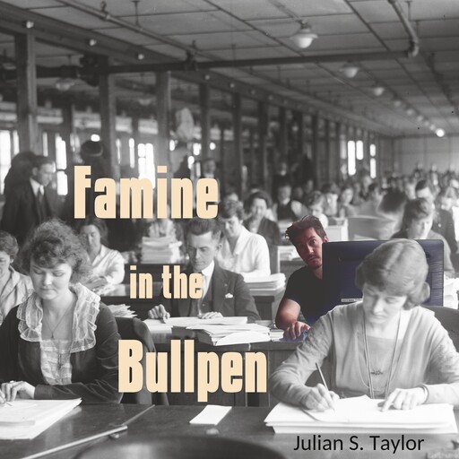 Famine in the Bullpen, Julian S. Taylor