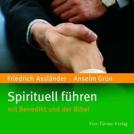 Spirituell führen, Anselm Grün