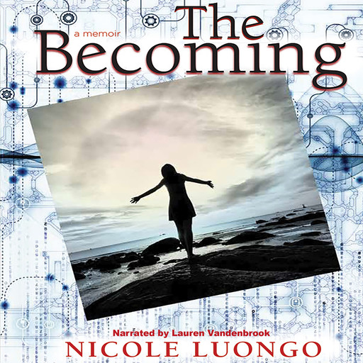 The Becoming - Inanna Memoir Series (Unabridged), Nicole Luongo