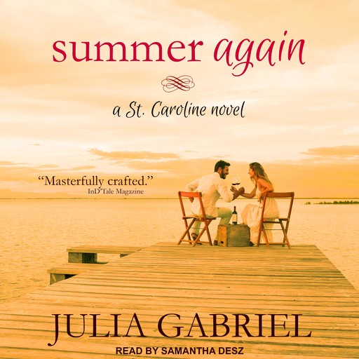 Summer Again, Juila Gabriel