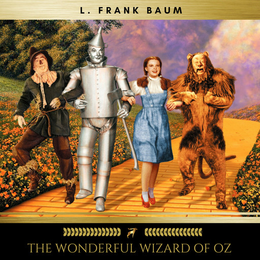 The Wonderful Wizard of Oz, L. Baum