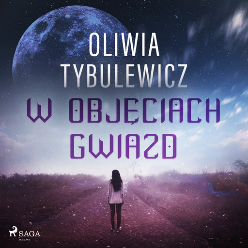W objęciach gwiazd, Oliwia Tybulewicz