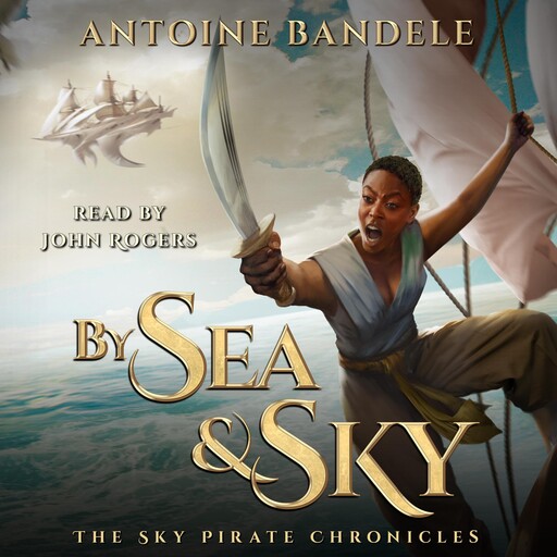 By Sea & Sky, Antoine Bandele