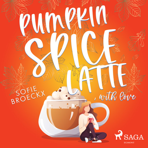Pumpkin Spice Latte, with Love, Sofie Broeckx