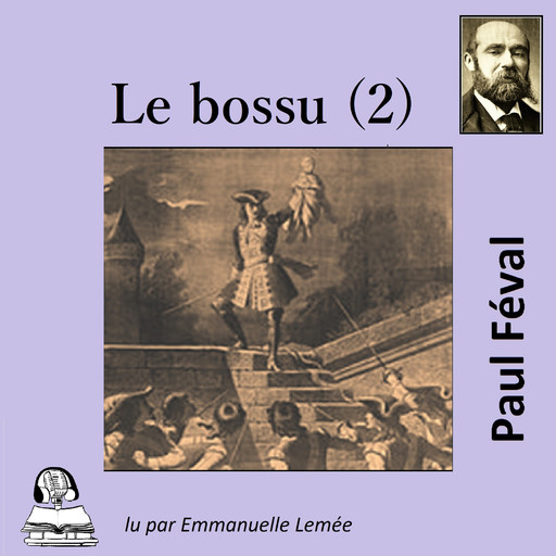Le Bossu - le bossu, Paul Féval