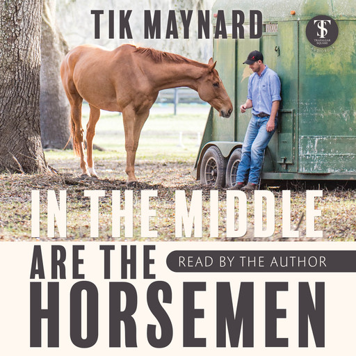 In the Middle Are the Horsemen, Tik Maynard
