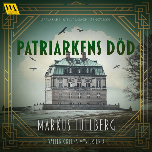 Patriarkens död, Markus Tullberg