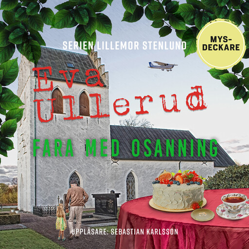 Fara med osanning, Eva Ullerud