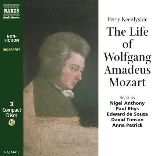 Life of Mozart, The (unabridged), Perry Keenlyside