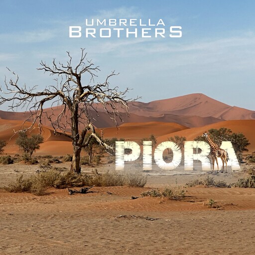 PIORA (ungekürzt), Umbrella Brothers