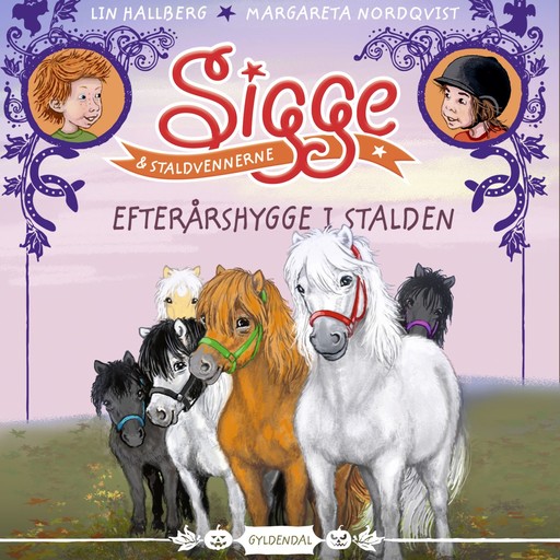 Sigge og staldvennerne 1 - Efterårshygge i stalden, Lin Hallberg