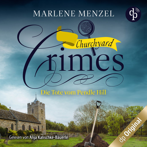 Die Tote vom Pendle Hill - Churchyard Crimes-Reihe, Band 1 (Ungekürzt), Marlene Menzel