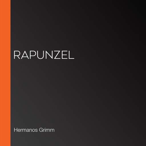 Rapunzel, Hermanos Grimm