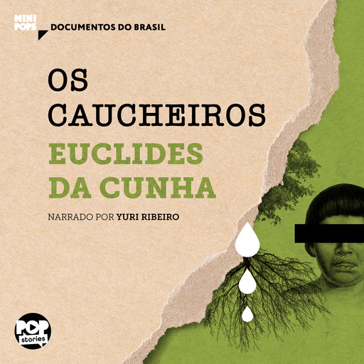 Os caucheiros: Trechos selecionados de À Margem da História, Euclides Da Cunha