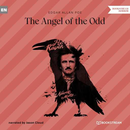 The Angel of the Odd (Unabridged), Edgar Allan Poe