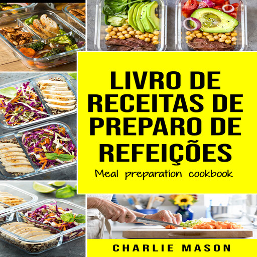livro de receitas de preparo de refeições/ meal preparation cookbook, Charlie Mason