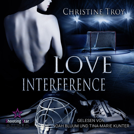 Love Interference - Portland Devils, Band 1 (ungekürzt), Christine Troy