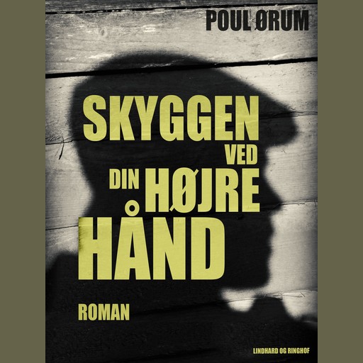 Skyggen ved din højre hånd, Poul Ørum
