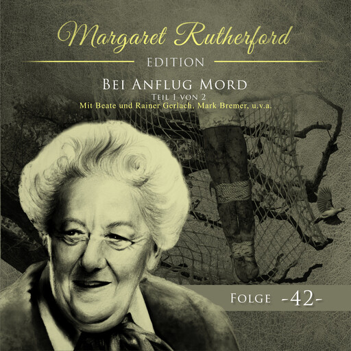 Margaret Rutherford, Folge 42: Bei Anruf Mord (Teil 1) (Ungekürzt), Agatha MacGuffin
