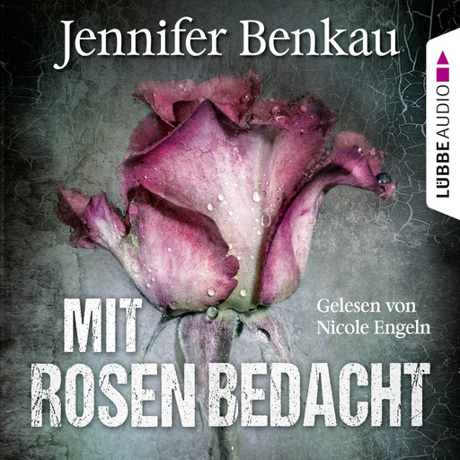 Mit Rosen bedacht, Jennifer Benkau