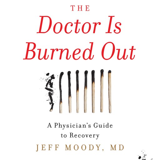The Doctor Is Burned Out, Jeff Moody