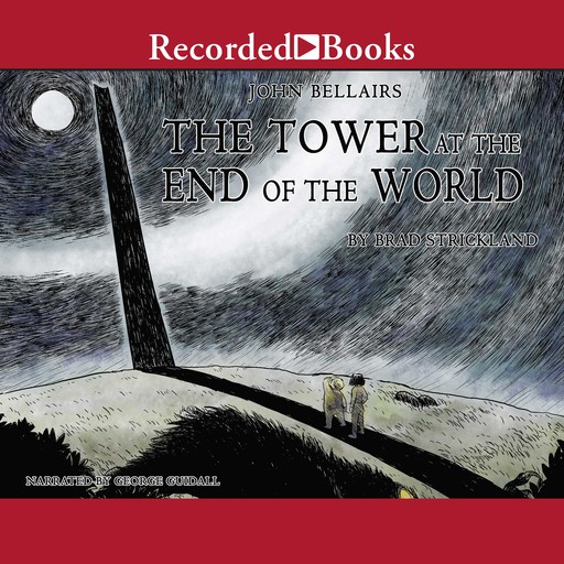 The Tower at the End of the World, Brad Strickland, John Bellairs
