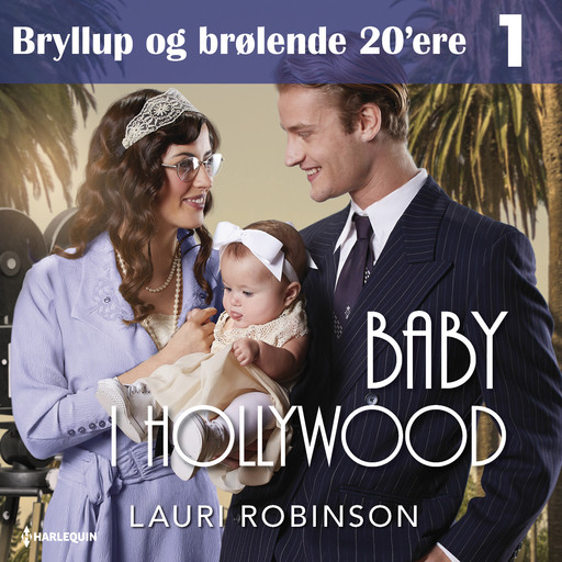 Baby i Hollywood, Lauri Robinson