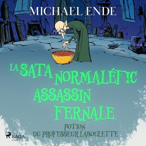 La Satanormaléficassassinfernale Potion du professeur Laboulette, Michael Ende