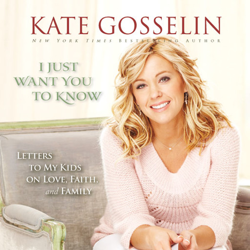 I Just Want You to Know, Kate Gosselin