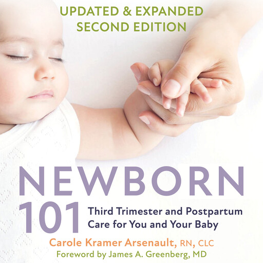 Newborn 101, Carole Kramer Arsenault