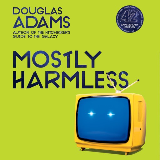 Mostly Harmless, Douglas Adams