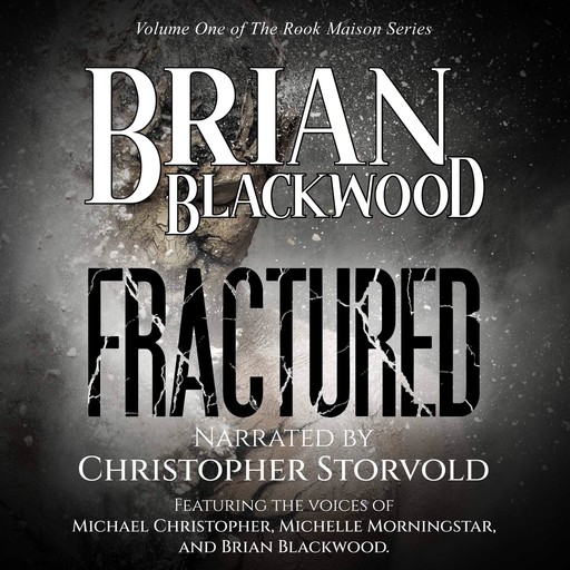 Fractured, Brian Blackwood