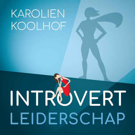 Introvert leiderschap, Karolien Koolhof