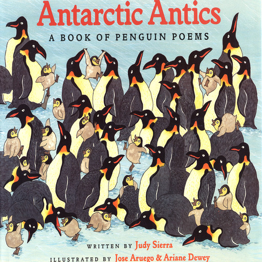 Antarctic Antics, Judy Sierra