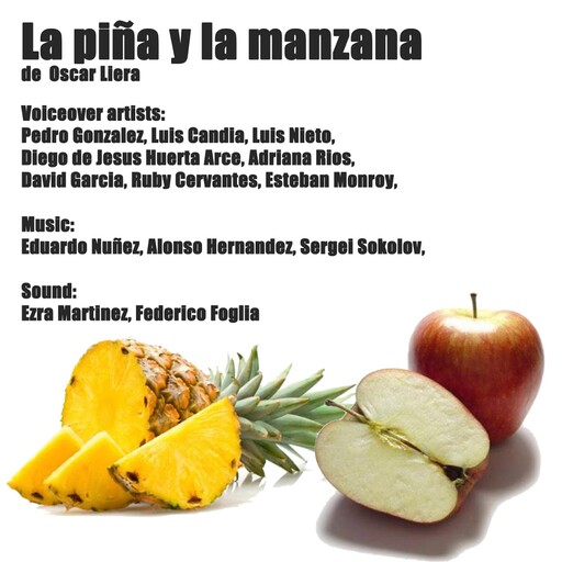 La piña y la manzana, Oscar Liera