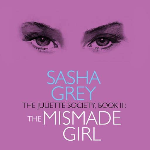 The Juliette Society, Book III, Sasha Grey