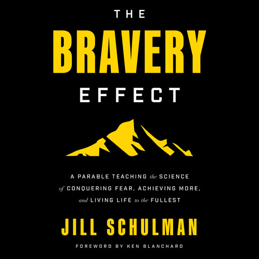 The Bravery Effect, Jill Schulman