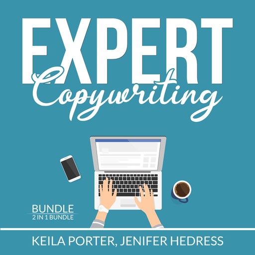 Expert Copywriting Bundle: 2 in 1 Bundle, The Copywriter and Copywriting Secrets, Keila Porter, and Jenifer Hedress