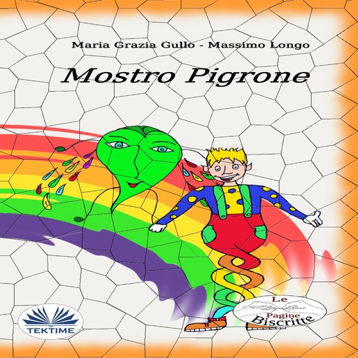 Mostro Pigrone, Massimo Longo e Maria Grazia Gullo