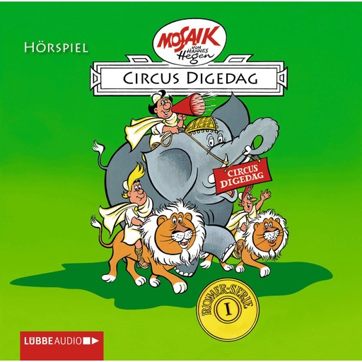 Digedags - Römer-Serie, Folge 1: Circus Digedag, Hannes Hegen