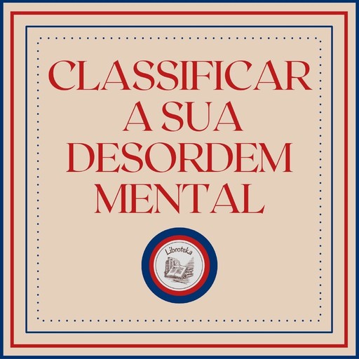 Classificar a sua desordem mental, LIBROTEKA
