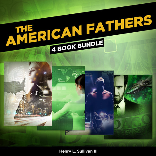 THE AMERICAN FATHERS (4 Book Bundle), Henry L. Sullivan III